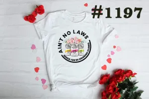 #1197 Ain’t No Laws