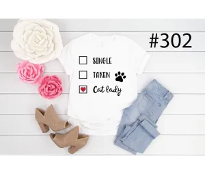 #302 Single Taken Cat Lady