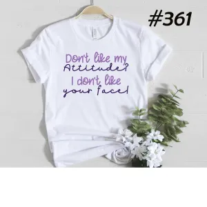 #361 Don’t Like My Attitude