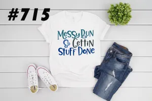 #715 Messy Bun & Gettin Stuff Done