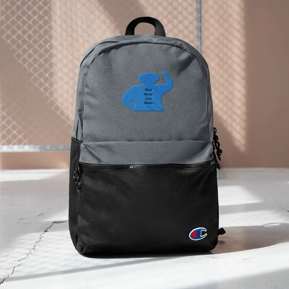 Black Women Lives Matter - Embroidered Champion Backpack