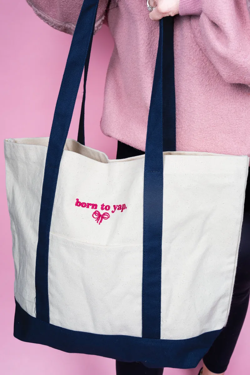 Embroidered Born To Yap Coquette Canvas Boat Tote *Choose Thread Color