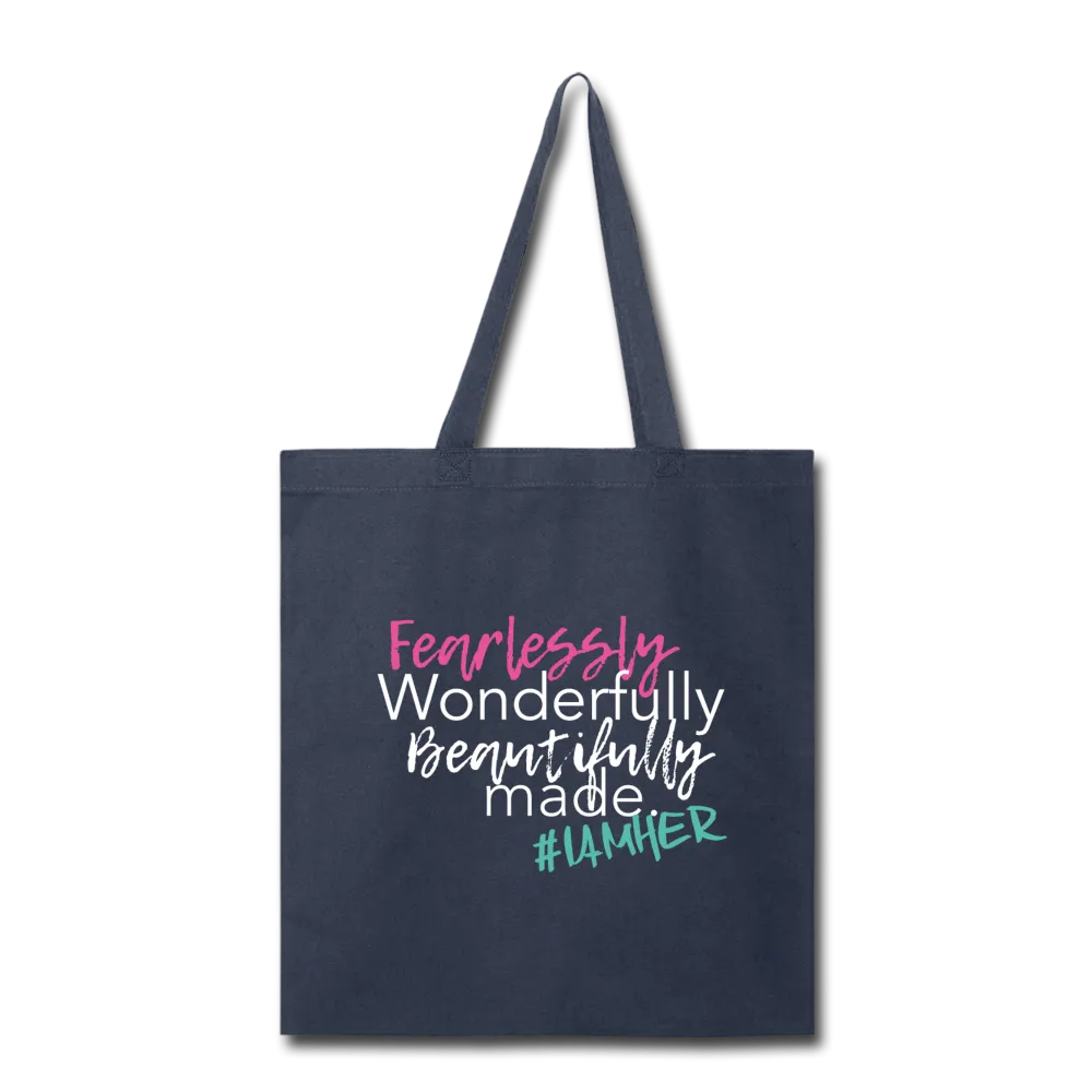 Fearlessly, Wonderfully and Beautifully Made – Canvas Tote Bag