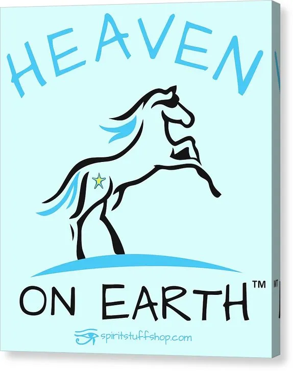 Horse Heaven On Earth - Canvas Print