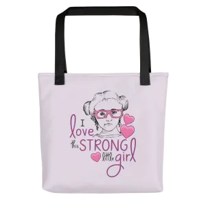 I Love this Strong Little Girl (Sammi Haney / Esperanza - Raising Dion) Tote Bag