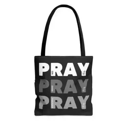 Large Tote Bag Pray on it Over it Through