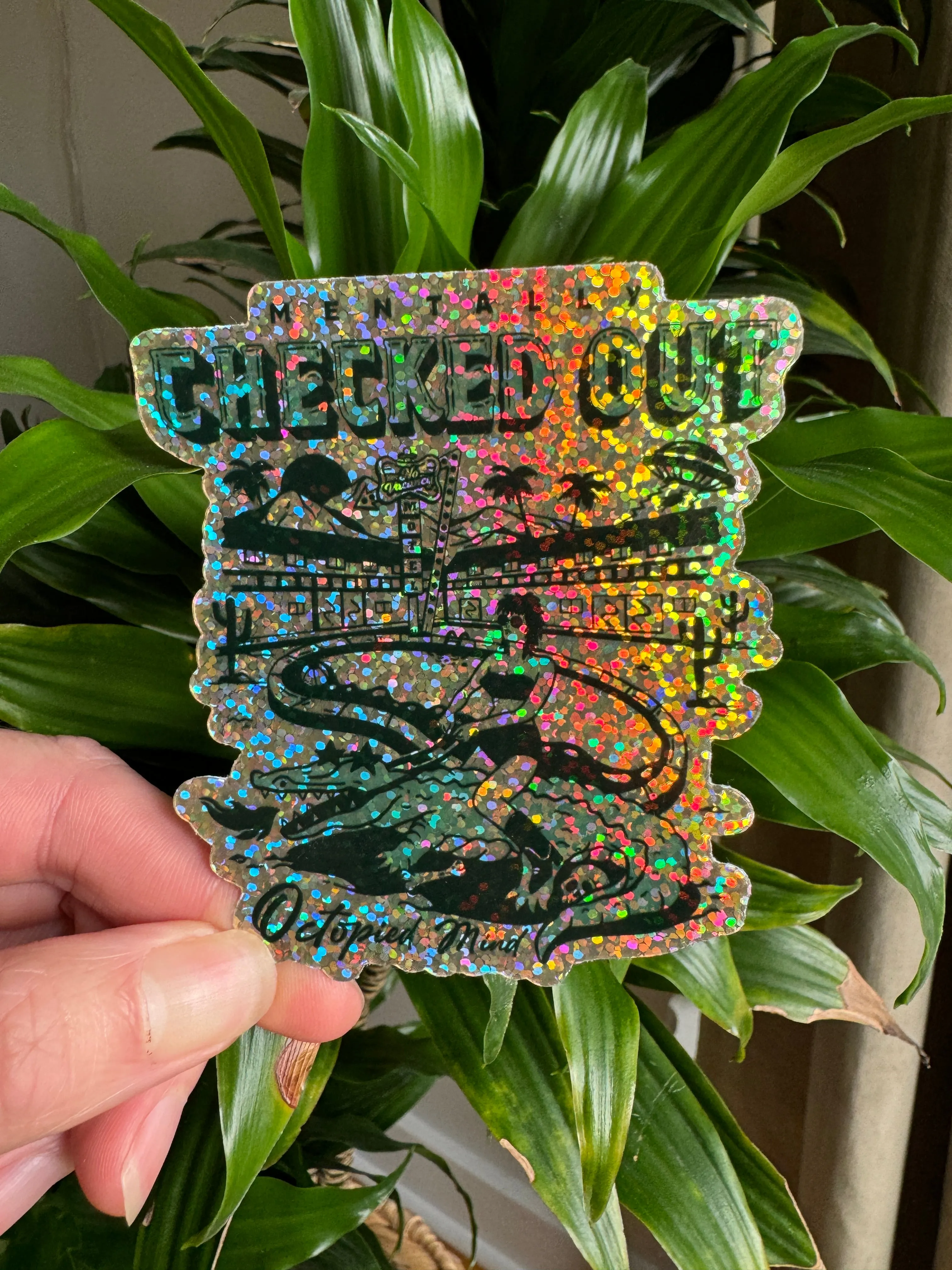 Mentally Checked Out Glitter Sticker