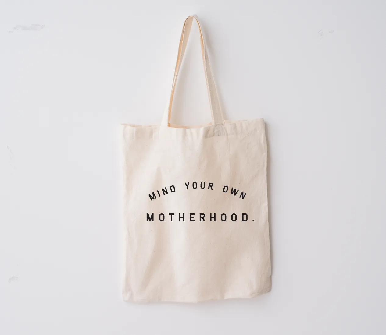 Mind Your Own Motherhood - Market Tote Bag