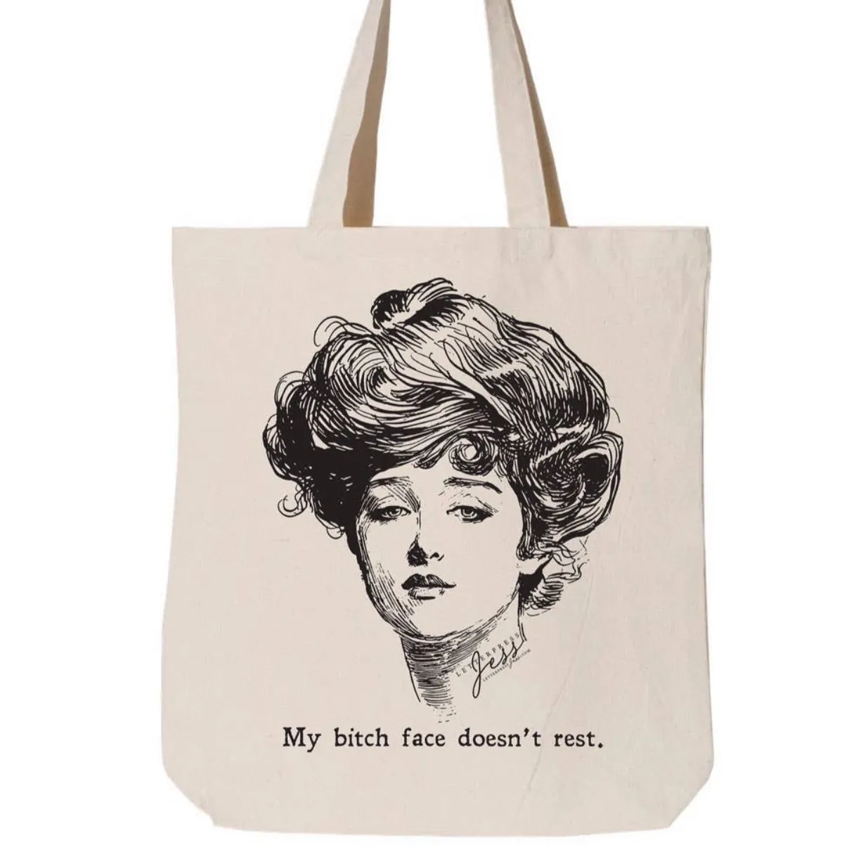 “My Bitch Face Doesn’t Rest” Tote Bag