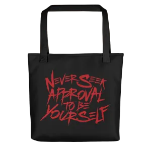 Never Seek Approval to Be Yourself (Tote Bag)