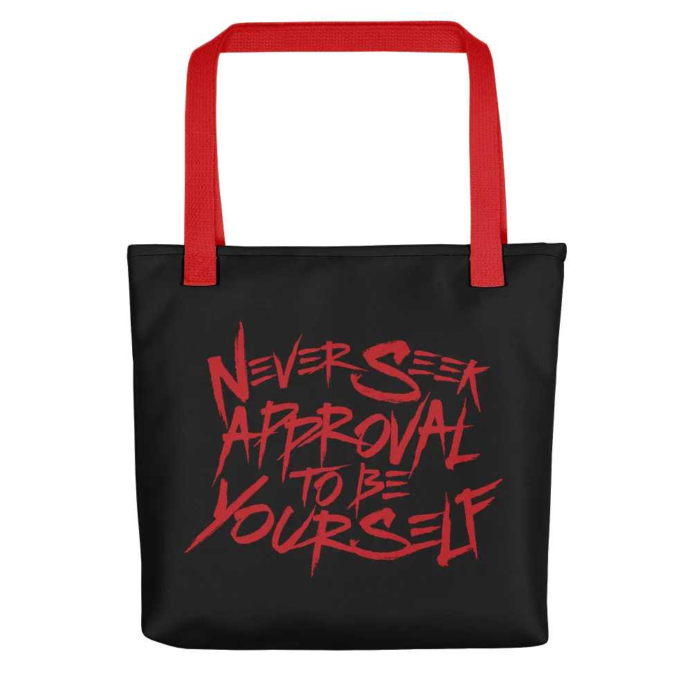 Never Seek Approval to Be Yourself (Tote Bag)