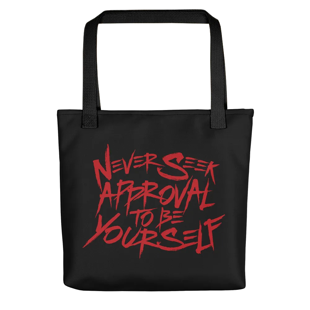 Never Seek Approval to Be Yourself (Tote Bag)