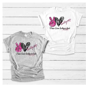 Peace Love thirty one- T SHIRT