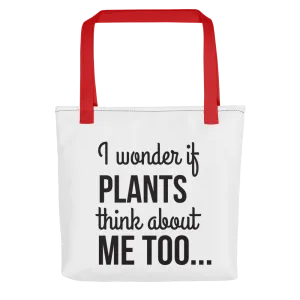 PLANTS THINK ABOUT ME TOO Tote bag