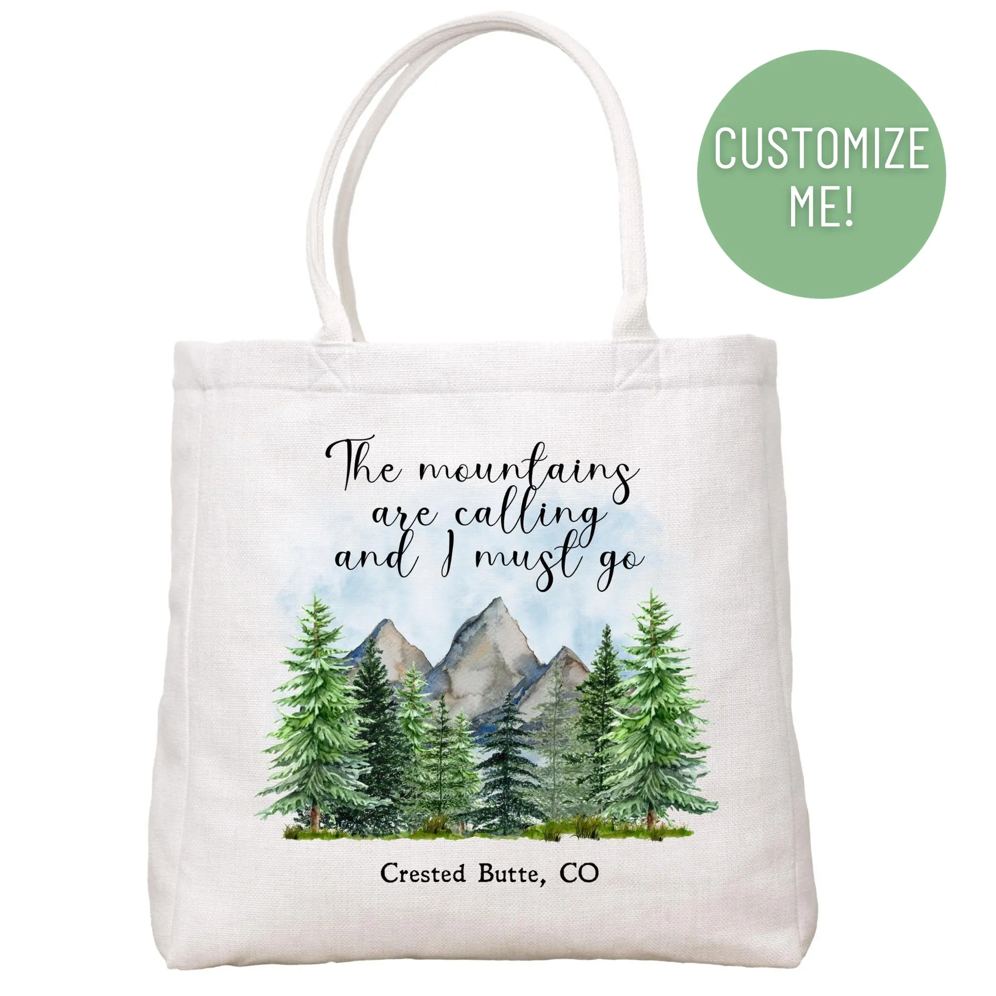 The Mountains Are Calling Tote Bag