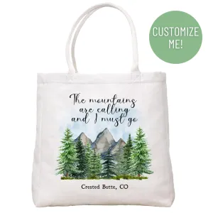 The Mountains Are Calling Tote Bag
