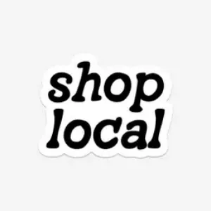 The Shop Local Sticker - Various Colours