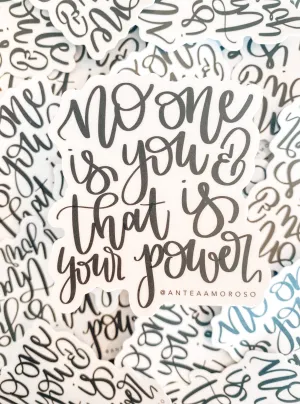Vinyl Sticker - No One Is You