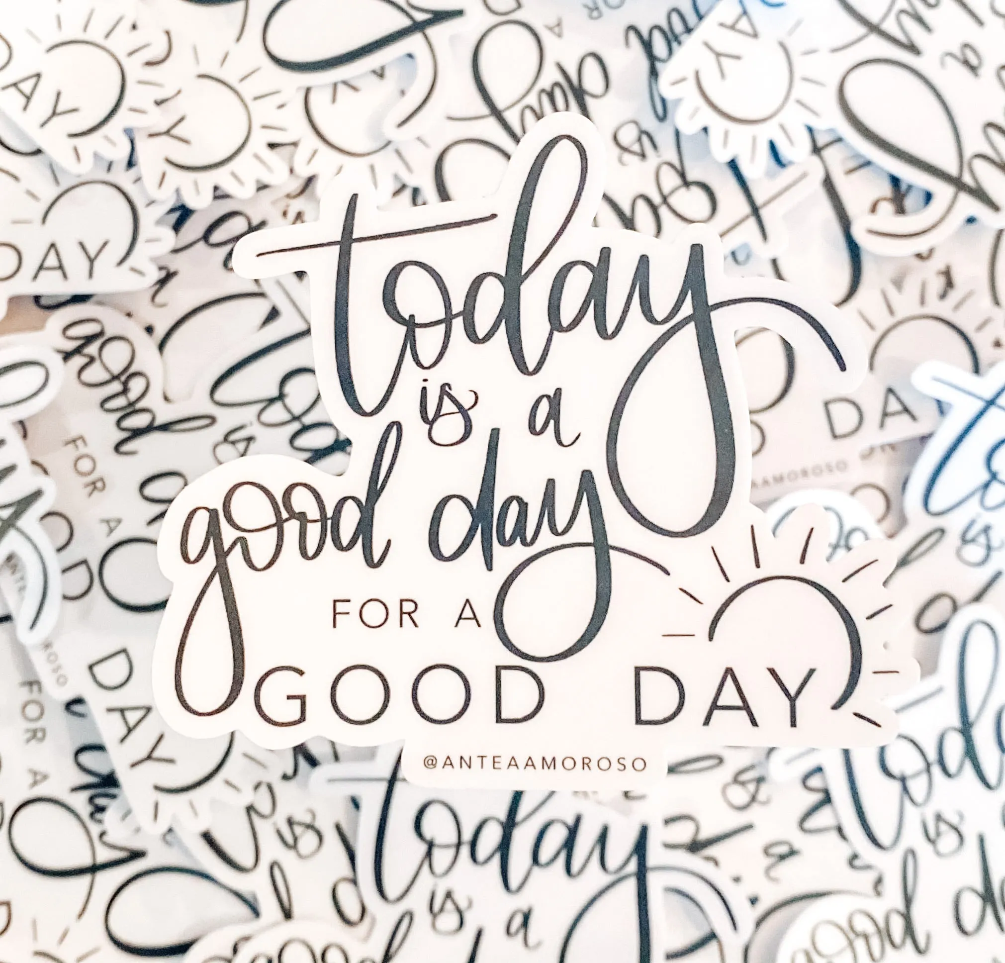 Vinyl Sticker - Today Is A Good Day