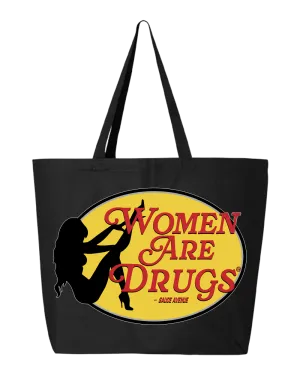 Women Are Drugs® (SPRO) | Jumbo Tote Bag